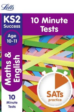 Cover of KS2 Maths and English SATs Age 10-11: 10-Minute Tests