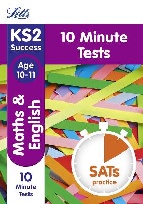 Book cover for KS2 Maths and English SATs Age 10-11: 10-Minute Tests