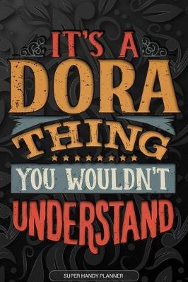 Book cover for It's A Dora Thing You Wouldn't Understand