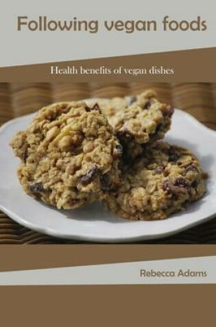 Cover of Following Vegan Foods