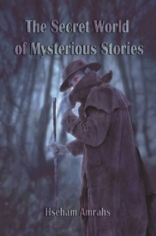 Cover of The Secret World of Mysterious Stories