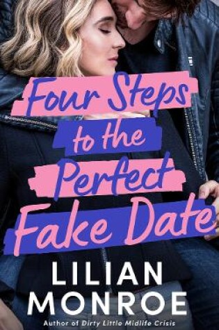 Cover of Four Steps to the Perfect Fake Date