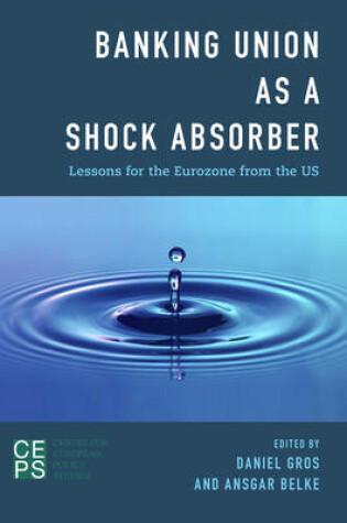 Cover of Banking Union as a Shock Absorber