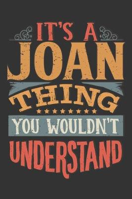 Book cover for Its A Joan Thing You Wouldnt Understand