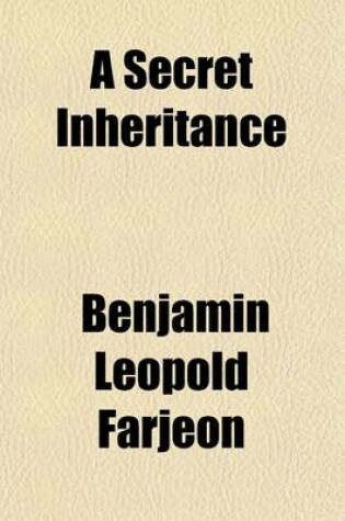 Cover of A Secret Inheritance (Volume 2)
