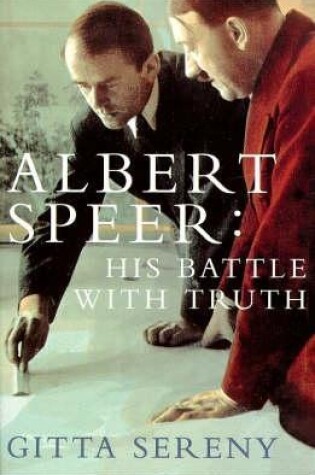 Cover of Albert Speer: His Battle With Truth