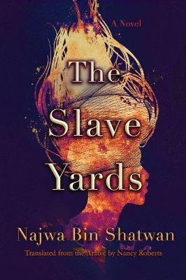 Book cover for The Slave Yards