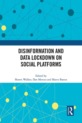 Cover of Disinformation and Data Lockdown on Social Platforms