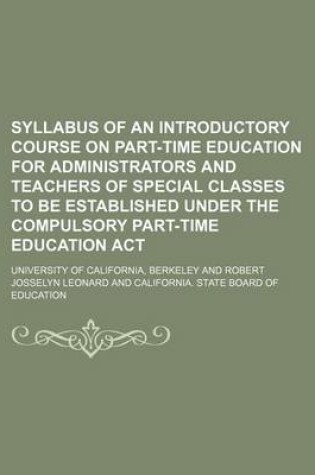 Cover of Syllabus of an Introductory Course on Part-Time Education for Administrators and Teachers of Special Classes to Be Established Under the Compulsory Part-Time Education ACT