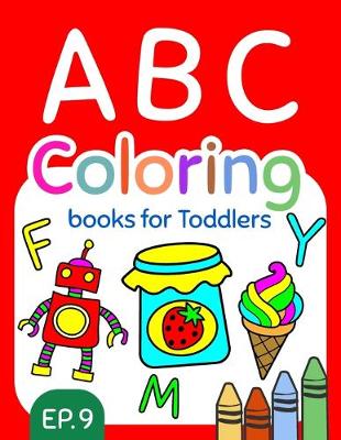 Book cover for ABC Coloring Books for Toddlers EP.9