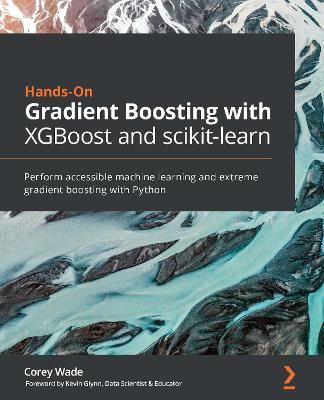 Book cover for Hands-On Gradient Boosting with XGBoost and scikit-learn