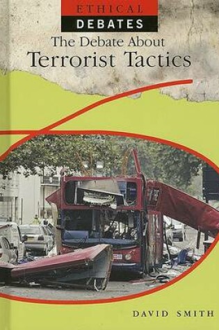 Cover of The Debate about Terrorist Tactics