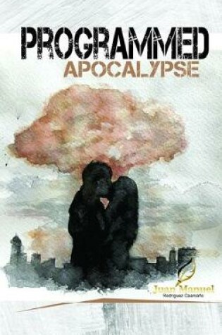 Cover of Programmed apocalypse