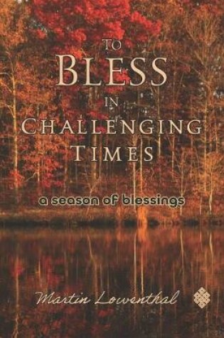 Cover of To Bless in Challenging Times