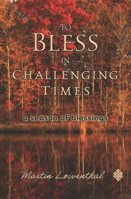 Book cover for To Bless in Challenging Times