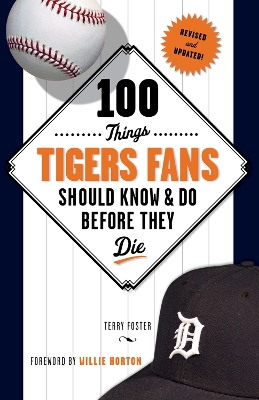 Book cover for 100 Things Tigers Fans Should Know & Do Before They Die
