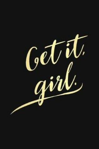 Cover of Get It Girl