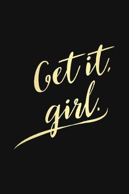 Book cover for Get It Girl