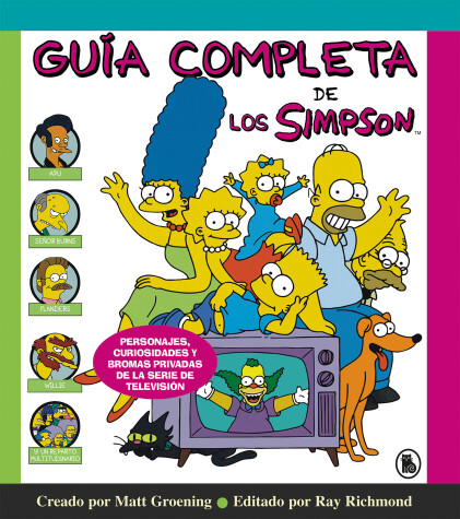 Book cover for Guía completa de los Simpson: Personajes, curiosidades y bromas privadas de la serie de televisión/ The Simpsons: A Complete Guide to Our Favorite Family