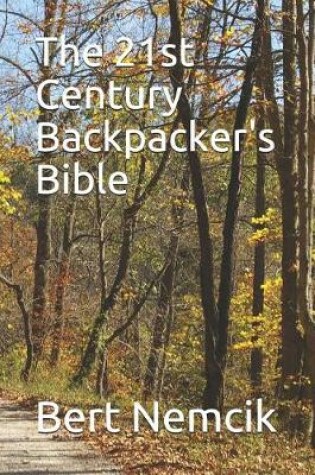 Cover of The 21st Century Backpacker's Bible