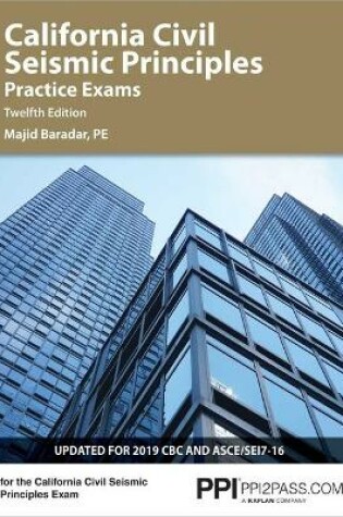 Cover of Ppi California Civil Seismic Principles Practice Exams, 12th Edition - Comprehensive Practice for the California Civil: Seismic Principles Exam - Includes Two Realistic, Full-Length Exams