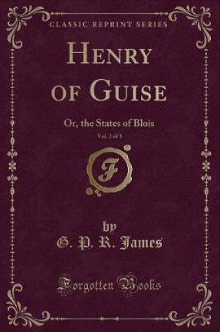 Cover of Henry of Guise, Vol. 2 of 3