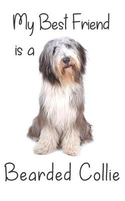 Book cover for My best Friend is a Bearded Collie