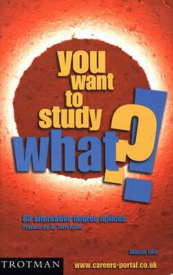 Book cover for You Want to Study What?!