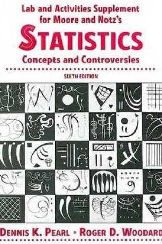 Cover of Statistics: Concepts and Controversies Laboratory and Activities Supplement