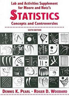 Book cover for Statistics: Concepts and Controversies Laboratory and Activities Supplement