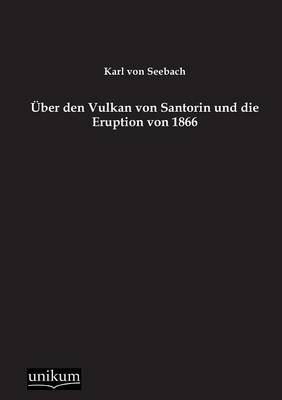 Book cover for Uber Den Vulkan Von Santorin Und Die Eruption Von 1866