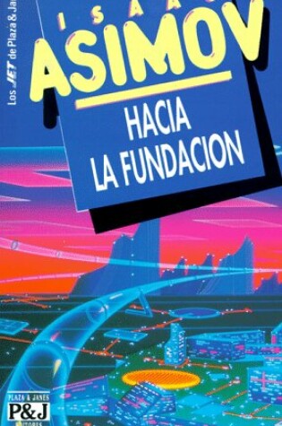 Cover of Hacia la Fundacion