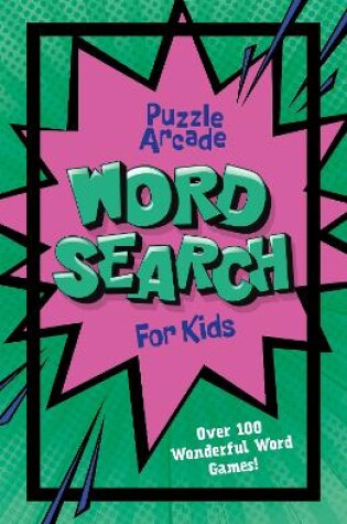 Cover of Puzzle Arcade: Wordsearch for Kids