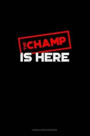 Cover of The Champ Is Here