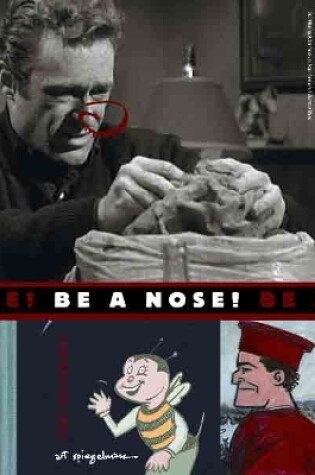 Cover of Be A Nose!