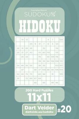 Cover of Sudoku Hidoku - 200 Hard Puzzles 11x11 (Volume 20)