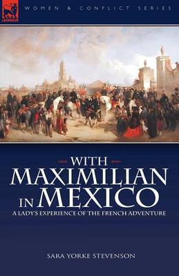 Book cover for With Maximilian in Mexico