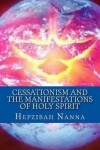 Book cover for Cessationism and the Manifestations of Holy Spirit