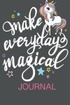 Book cover for Make Everyday Magical Journal
