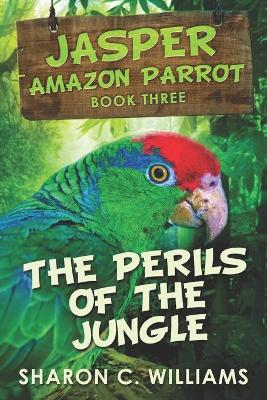 Book cover for The Perils Of The Jungle