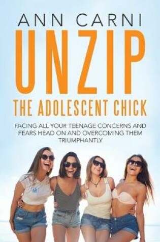 Cover of Unzip the Adolescent Chick