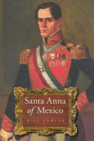 Cover of Santa Anna of Mexico