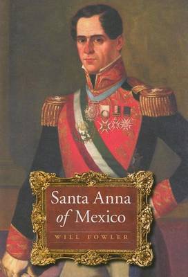 Book cover for Santa Anna of Mexico