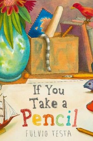 Cover of If You Take A Pencil