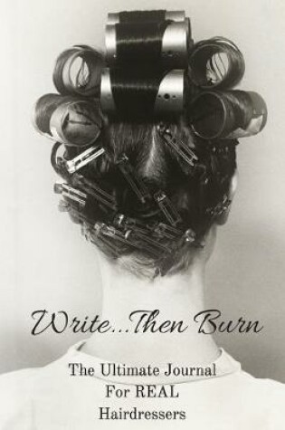 Cover of Write...Then Burn