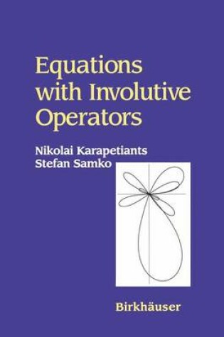 Cover of Equations with Involutive Operators