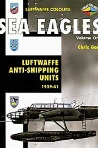 Cover of Sea Eagles Volume One