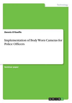 Book cover for Implementation of Body Worn Cameras for Police Officers