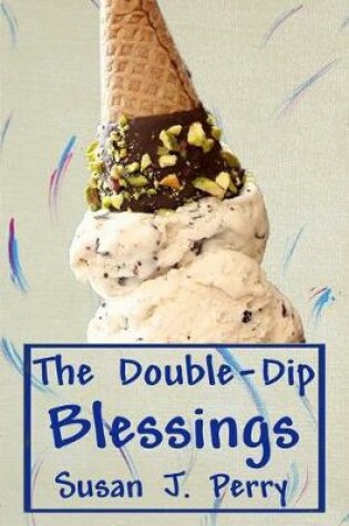 Cover of The Double-Dip Blessings