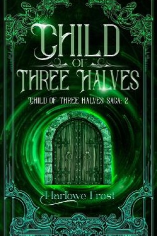 Cover of Child Of Three Halves